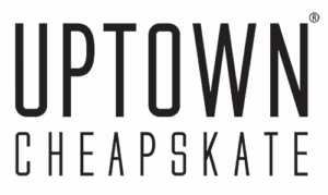 UPTOWN CHEAPSKATE_small